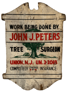 Original John J. Peters Tree Surgeon Sign